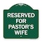 Signmission Designer Series Reserved for Pastors Wife, Green & White Aluminum Sign, 18" x 18", GW-1818-23188 A-DES-GW-1818-23188 - alternate 1
